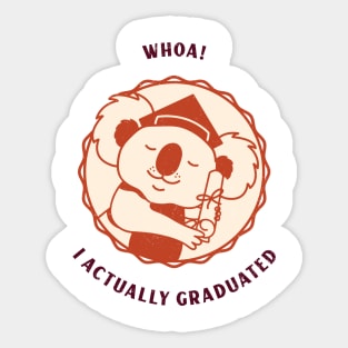 I actually Graduated ! Sticker